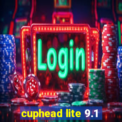 cuphead lite 9.1